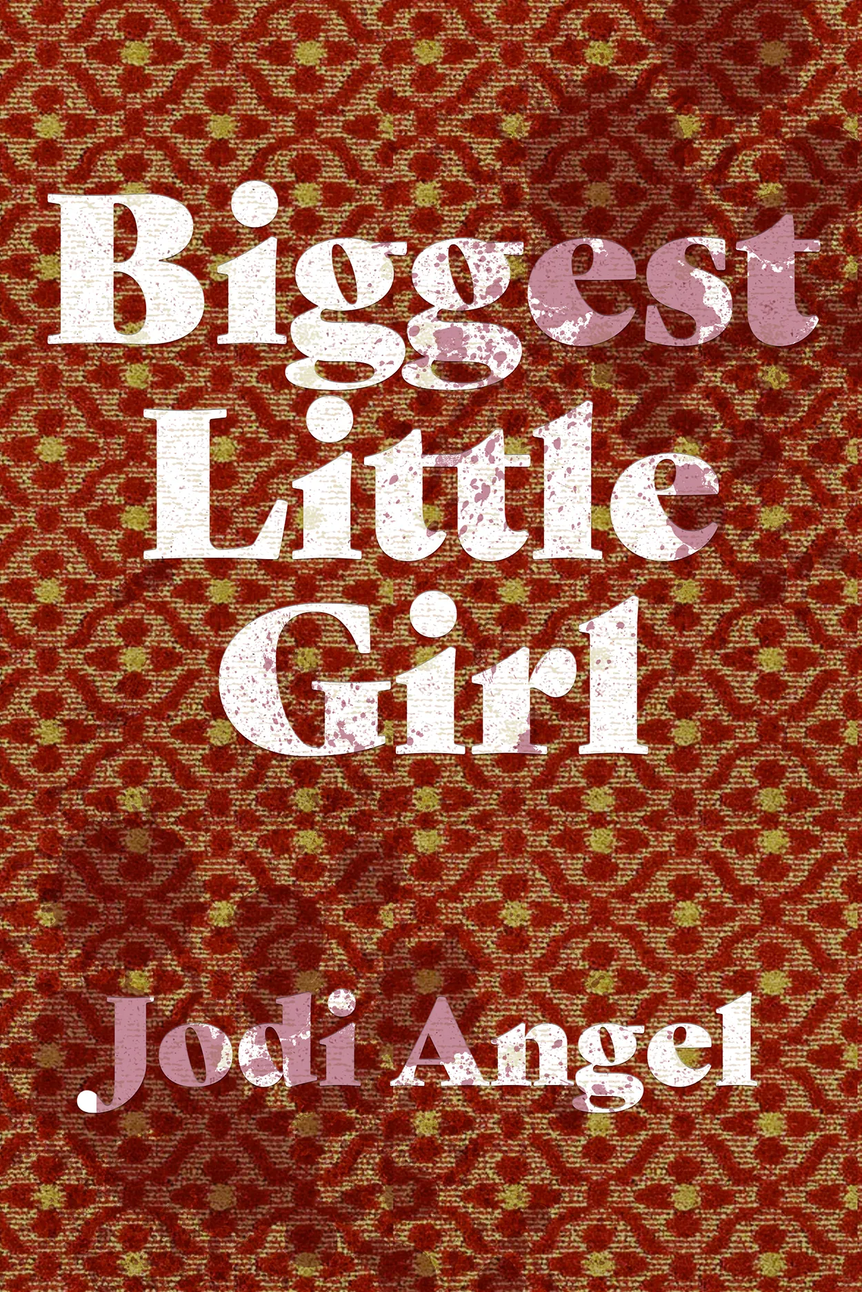 Read more about the article Biggest Little Girl by Jodi Angel Coming March 21 2023